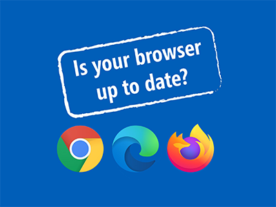 Is your browser up to date? 